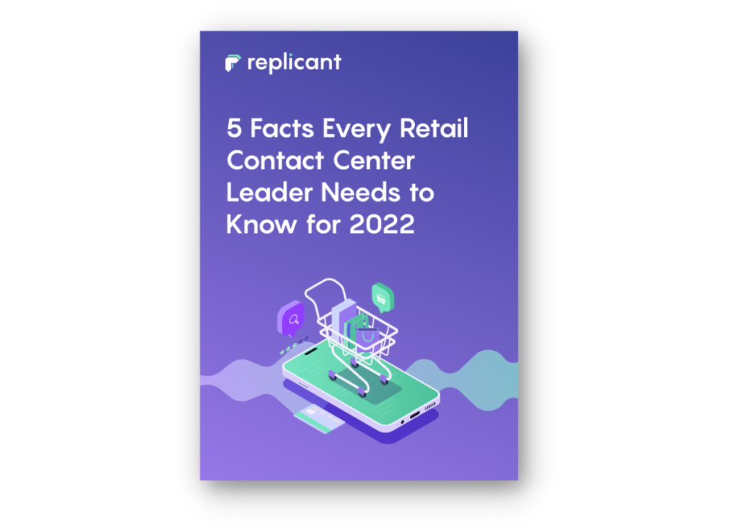 5 Facts Every Retail Contact Center Leader Needs to Know