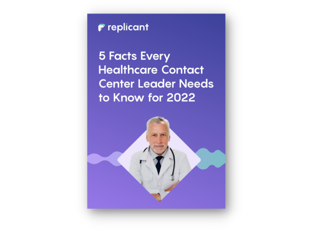 5 Facts Every Healthcare Contact Center Leader Needs to Know