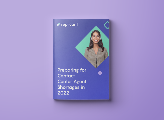 Preparing for Contact Center Agent Shortages in 2022