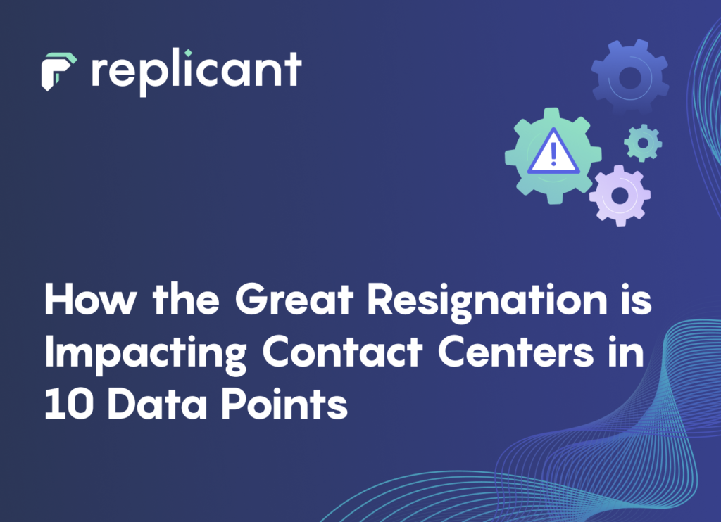The Impact of the Great Resignation on Contact Centers in 10 Data Points